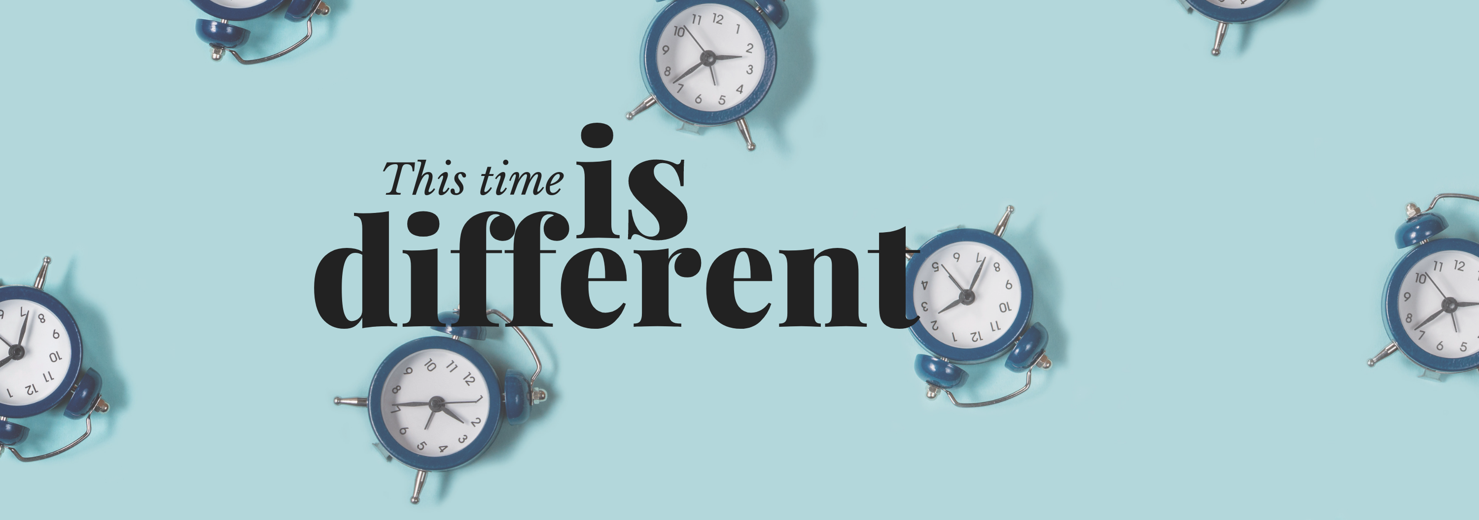 this time is different this time is different